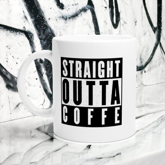 Straight Outta Coffe Mug